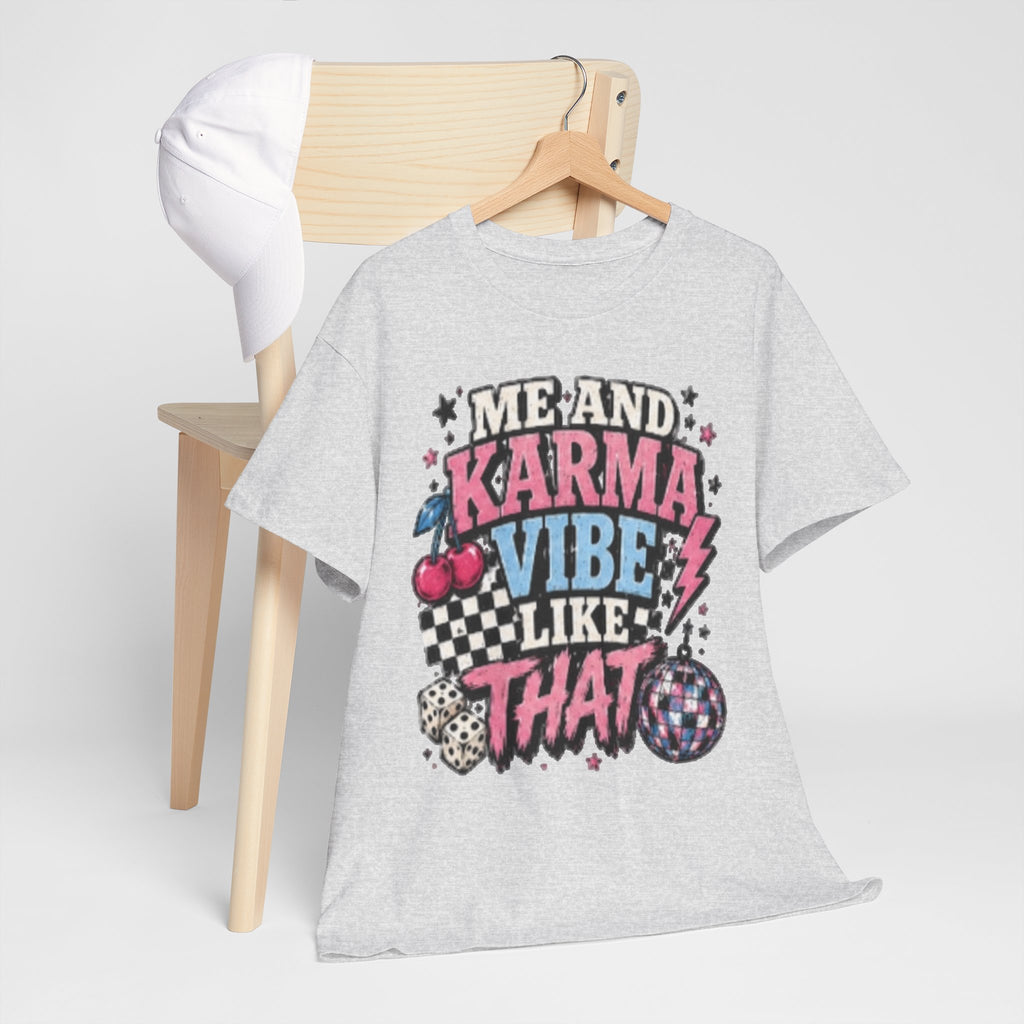 Me and Karma Vibe Like That Tee