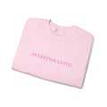 Pink "overstimulated" Crewneck Sweatshirt — Soft Pastel Cozy Pullover