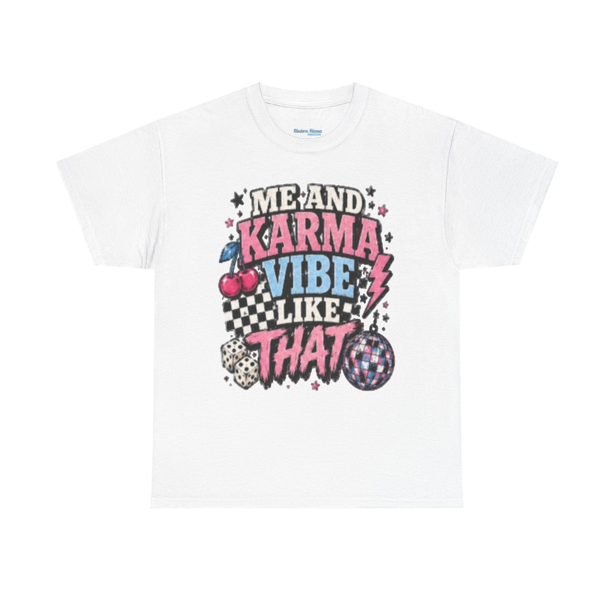 Me and Karma Vibe Like That Tee