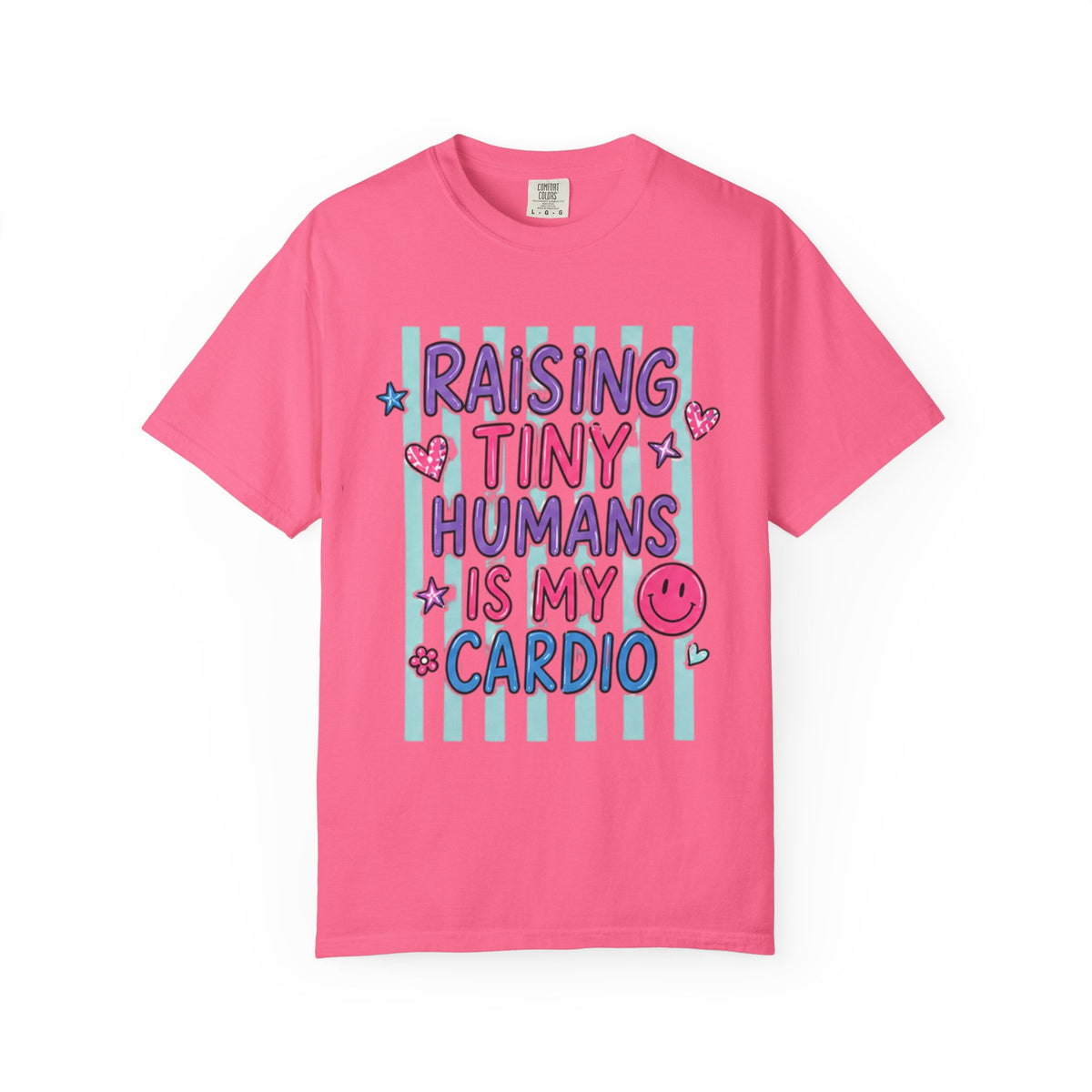 Raising Tiny Humans Is My Cardio T-Shirt