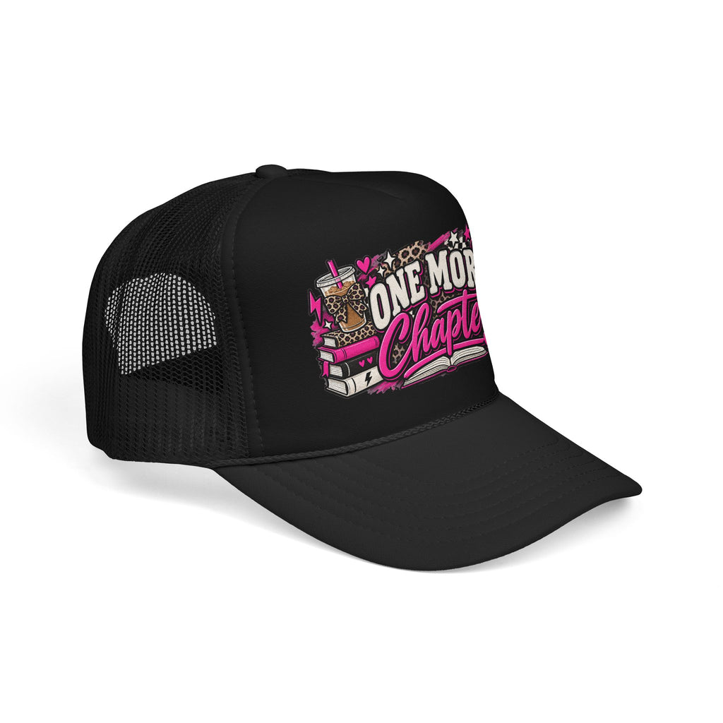 One More Chapter Trucker Hat — Book Lover Foam Cap