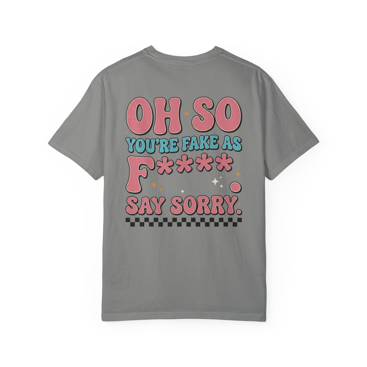 Be Kind Smiley T-Shirt — Retro 'Oh So You're Fake As F*' Graphic Tee