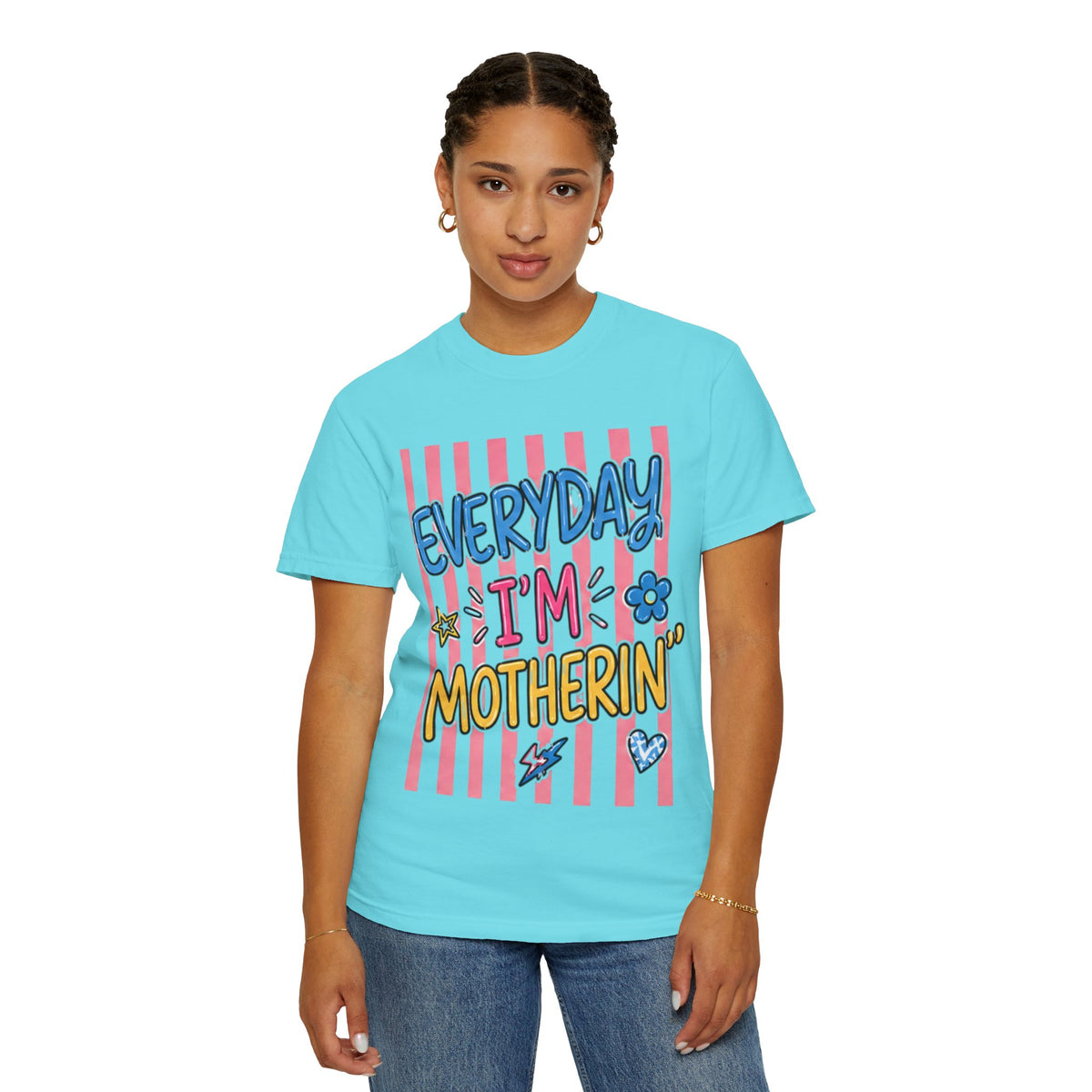 Everyday I'm Motherin' T-Shirt — Fun Mom Graphic Tee
