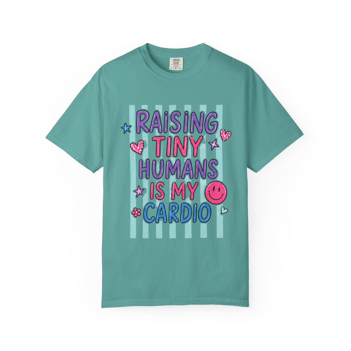 Raising Tiny Humans Is My Cardio T-Shirt