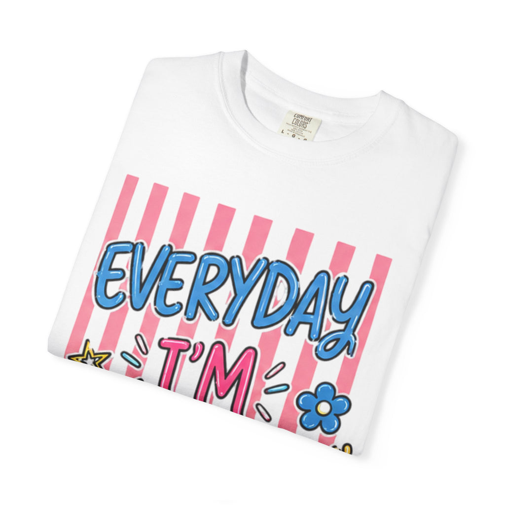 Everyday I'm Motherin' T-Shirt — Fun Mom Graphic Tee