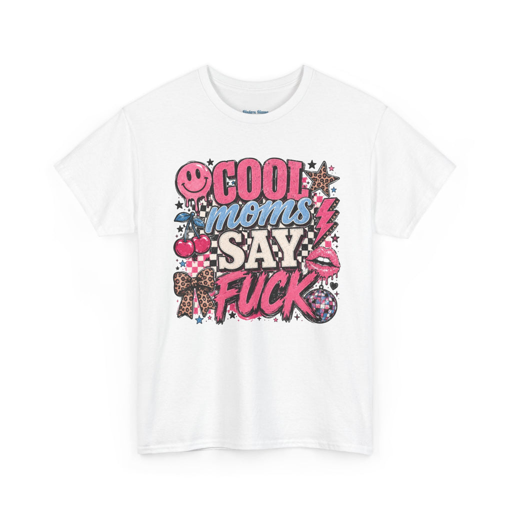 Cool Moms Say Fuck T‑Shirt