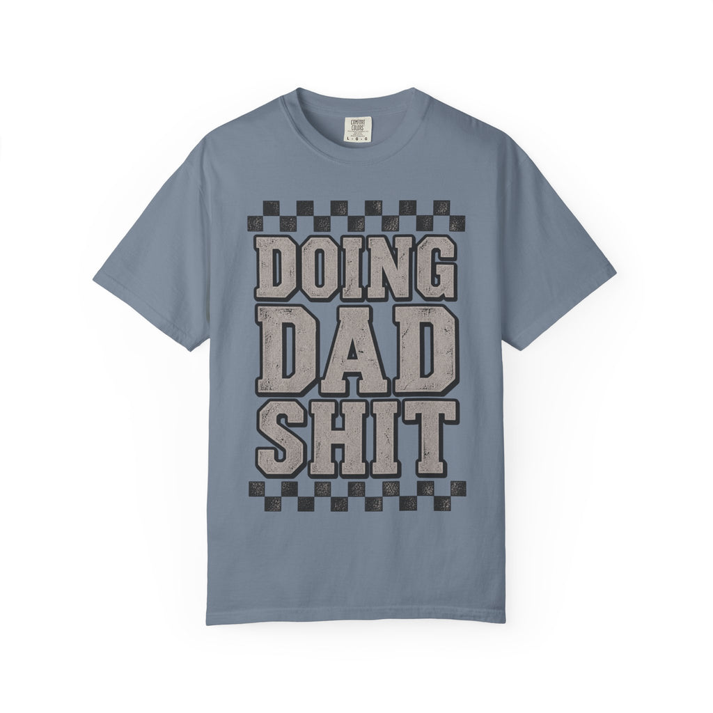 Doing Dad Shit T-Shirt — Funny Retro Dad Life Graphic Tee | Father’s Day Gift