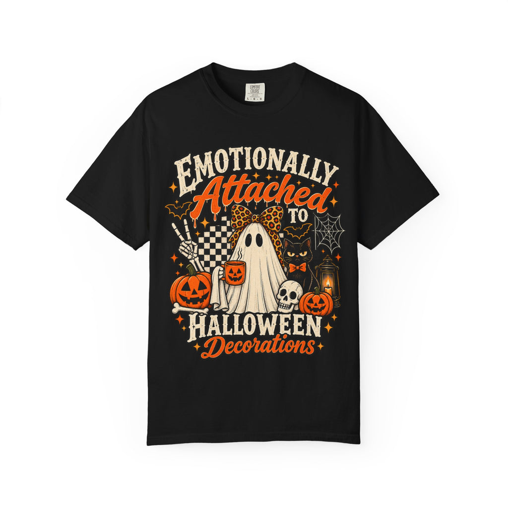 Halloween T-Shirt — "Emotionally Attached to Halloween Decorations" Ghost Pumpkin Tee