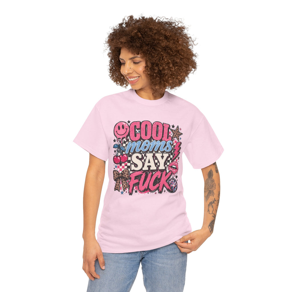 Cool Moms Say Fuck T‑Shirt