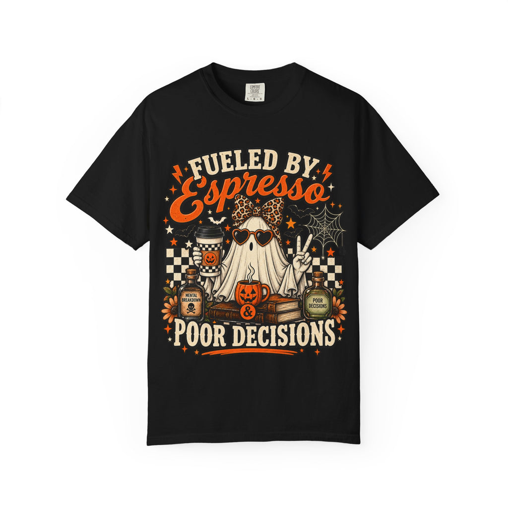 Halloween Coffee T-Shirt — "Fueled by Espresso, Poor Decisions" Ghost Design