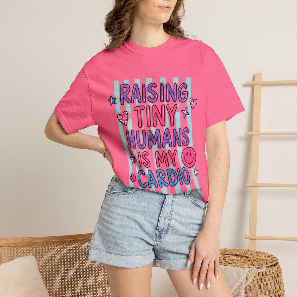 Raising Tiny Humans Is My Cardio T-Shirt