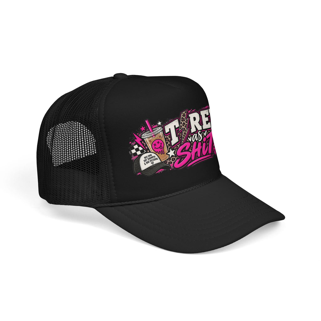 Trucker Hat — 'Tired As Shit' Retro Pink Graphic Foam Trucker Hat