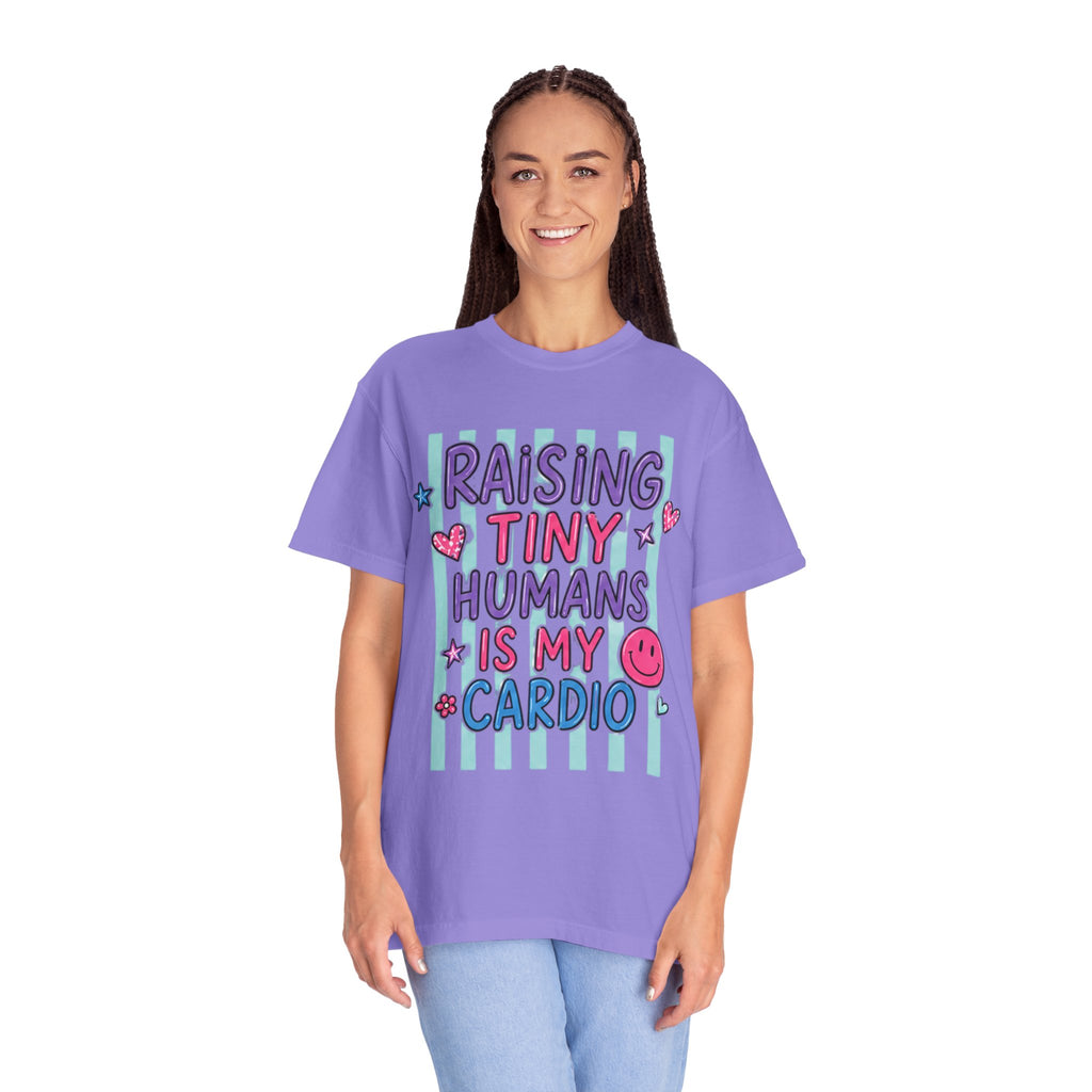 Raising Tiny Humans Is My Cardio T-Shirt