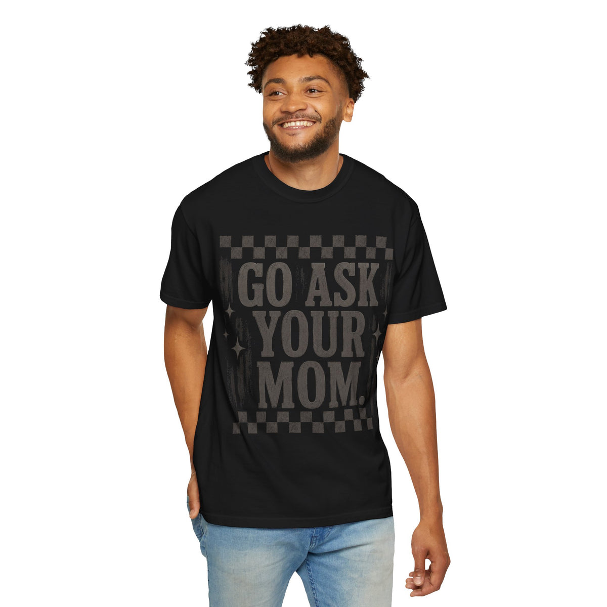 Go Ask Your Mom T-Shirt – Vintage Checkerboard Graphic Tee