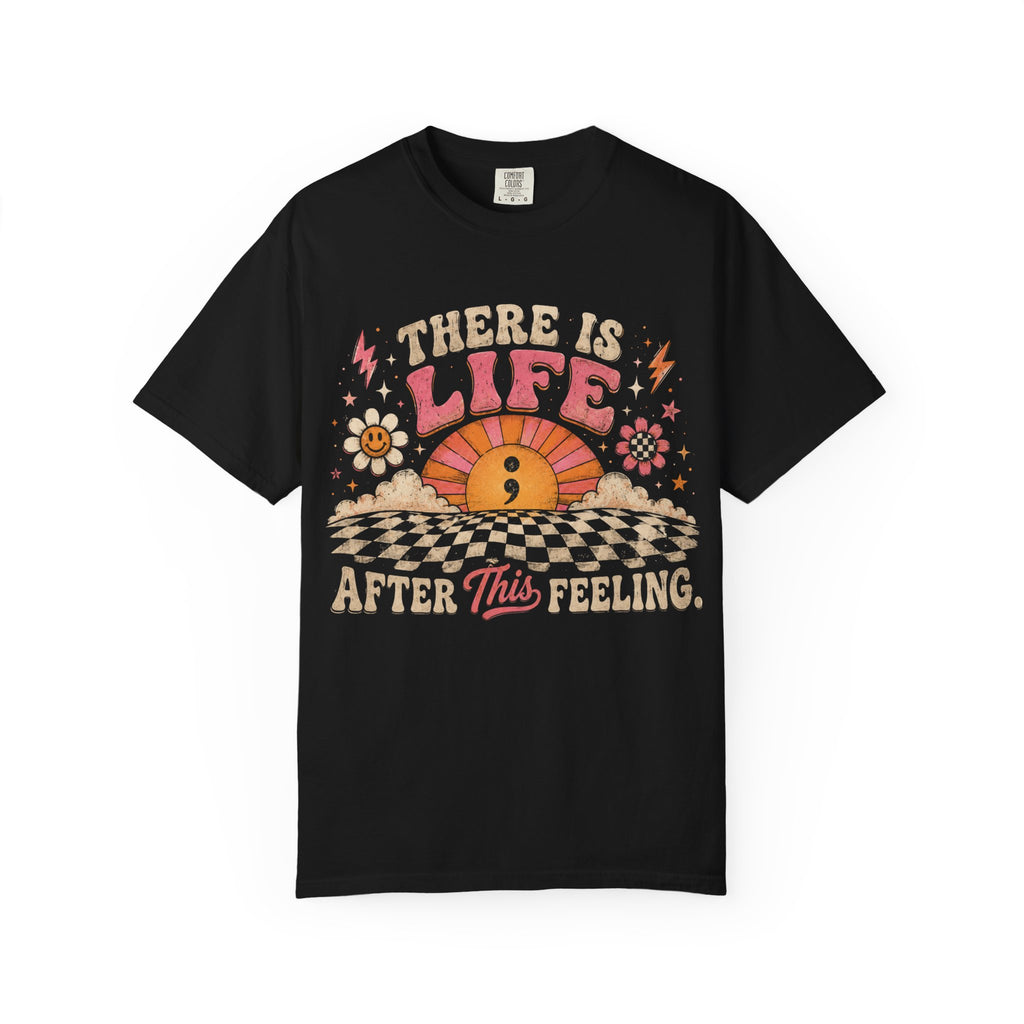Retro 'There Is Life After This Feeling' Graphic T-Shirt