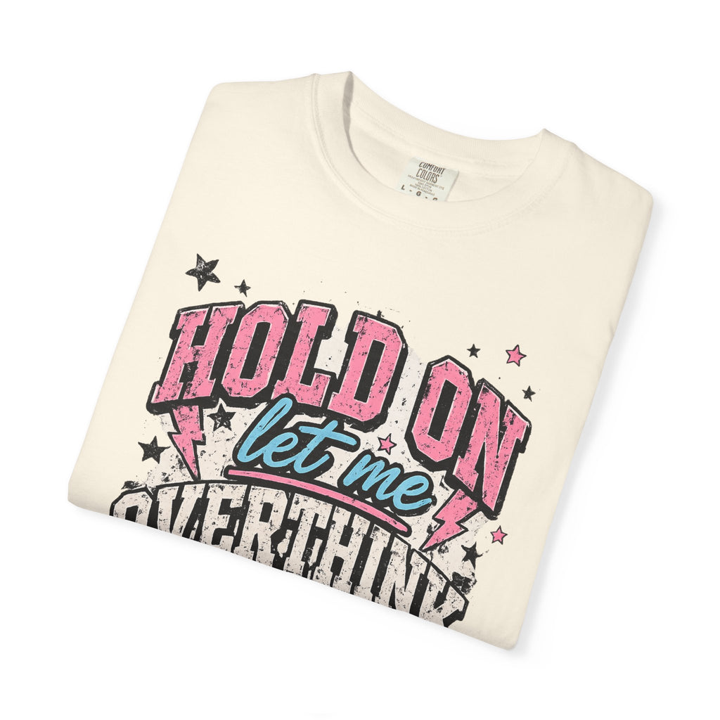 Overthinker Graphic Tee — "Hold On Let Me Overthink This" Retro Skull T‑Shirt