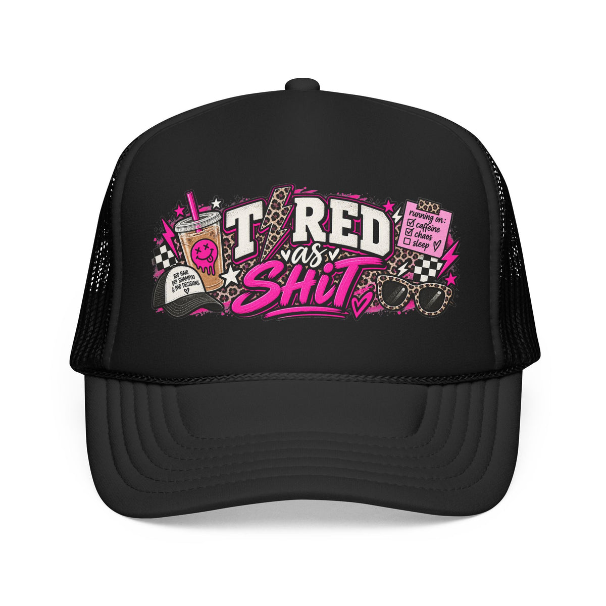 Trucker Hat — 'Tired As Shit' Retro Pink Graphic Foam Trucker Hat