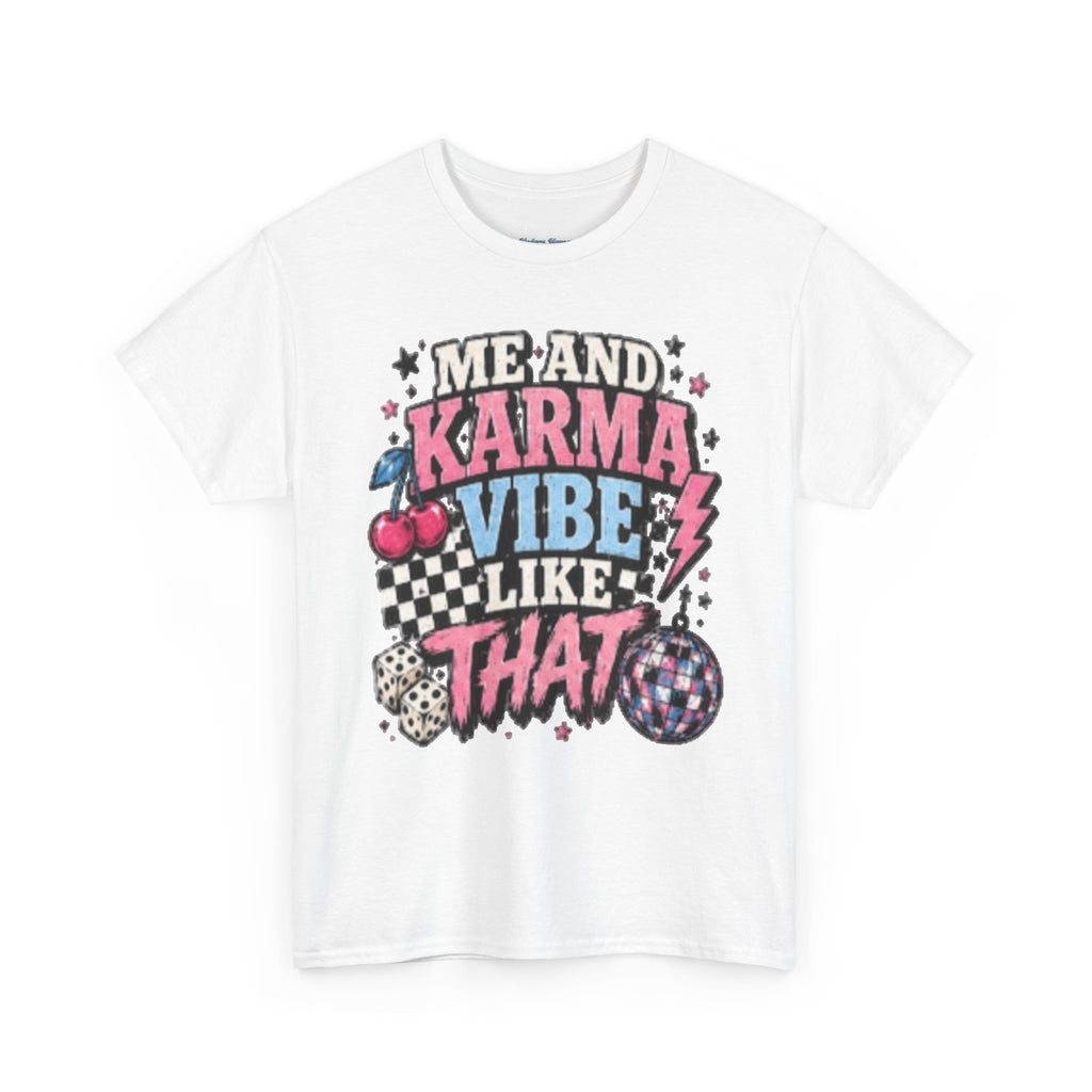 Me and Karma Vibe Like That Tee