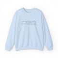 White Minimalist Crewneck Sweatshirt with Subtle Quote Print