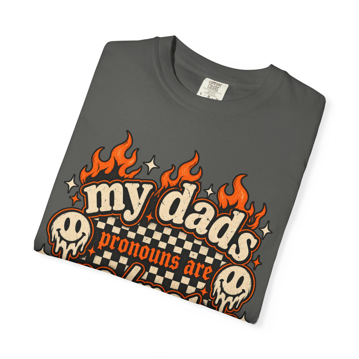 T-Shirt — “My Dad’s Pronouns Are Cremated” Gothic Flames Graphic Tee