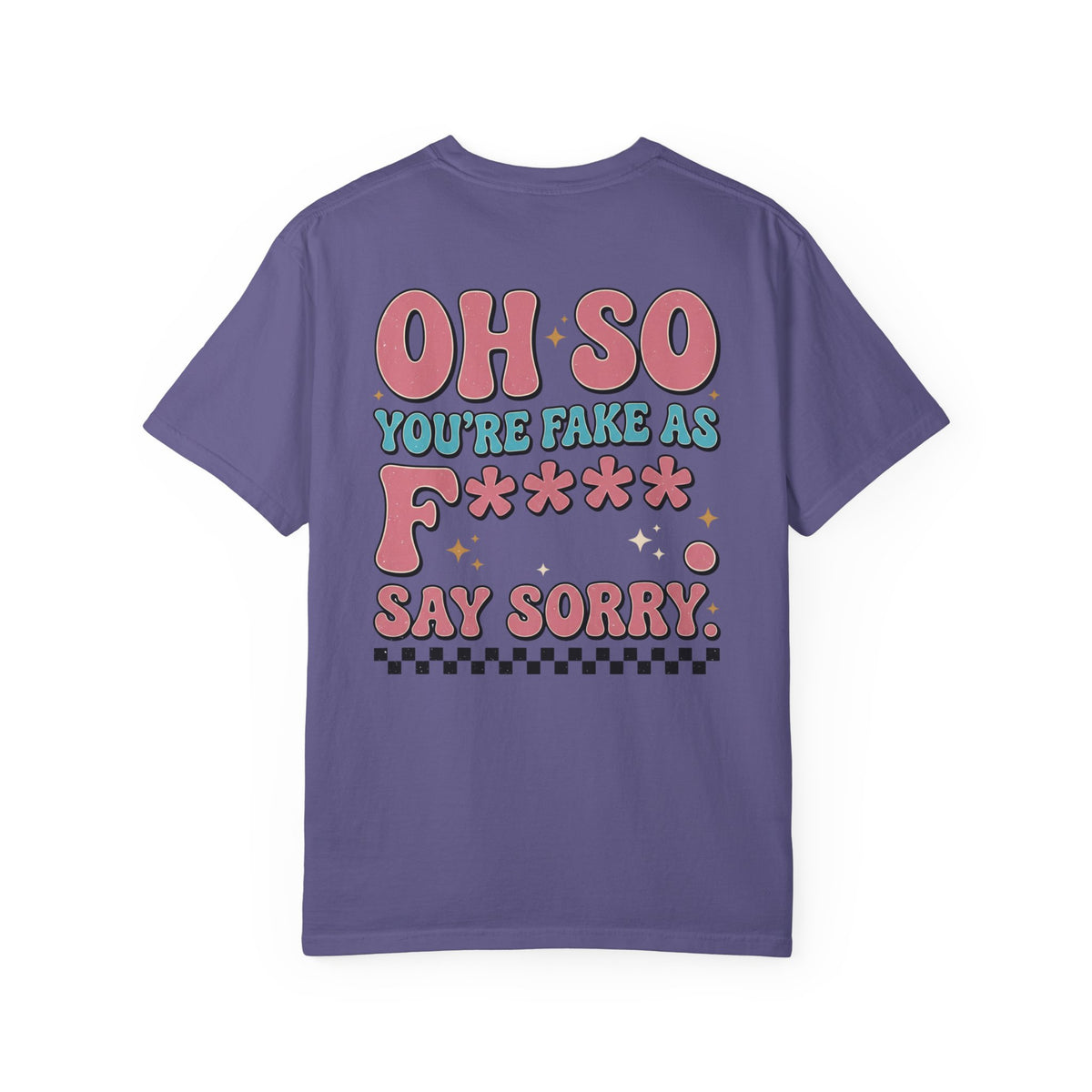Be Kind Smiley T-Shirt — Retro 'Oh So You're Fake As F*' Graphic Tee