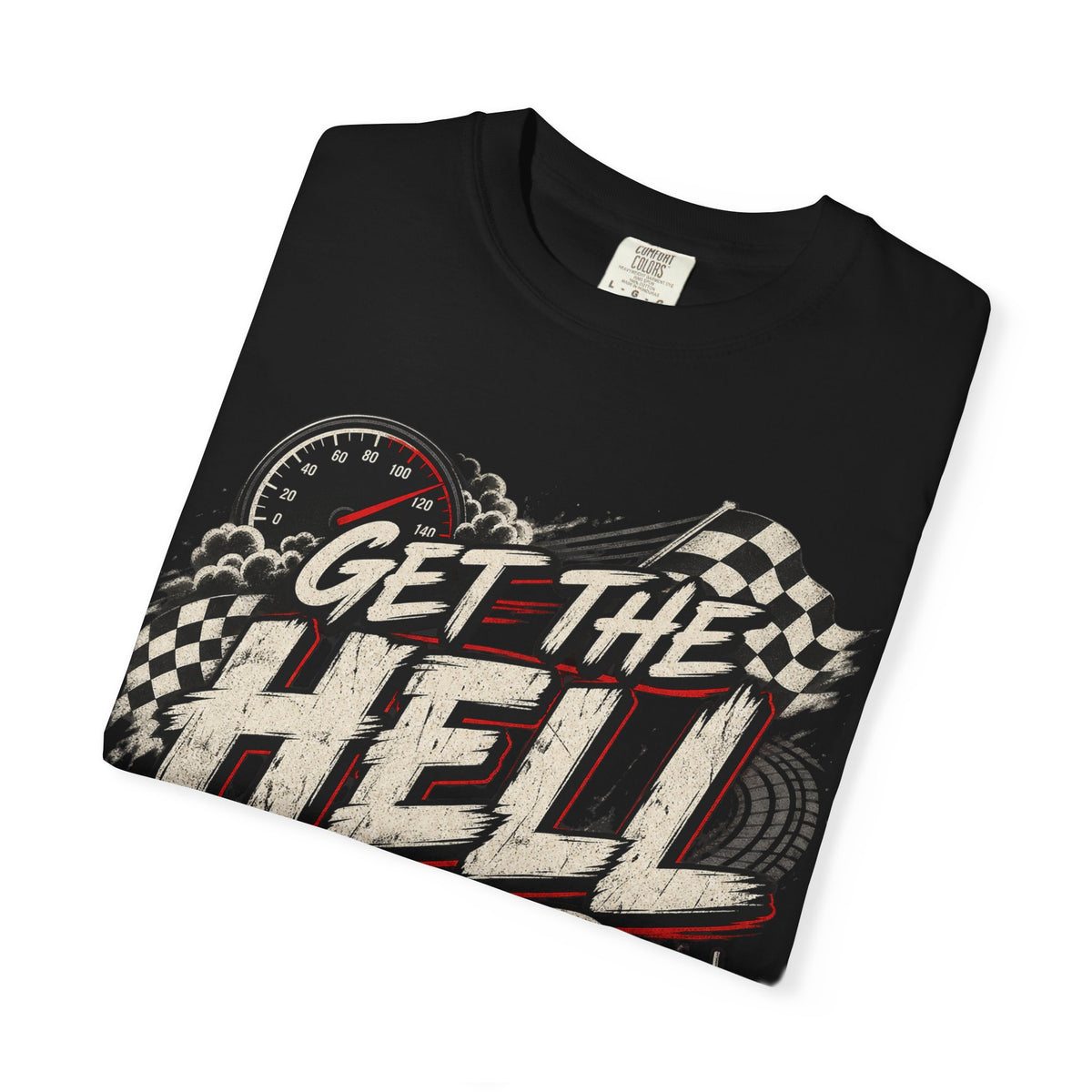 Get The Hell Over Racer Graphic T-Shirt