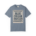 Blue Collar Dad Club T-Shirt