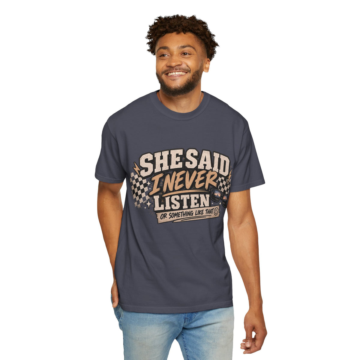 She Said I Never Listen T-Shirt — Funny Retro Racing Graphic Tee