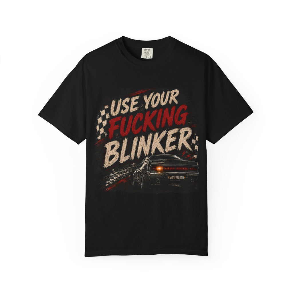 T-Shirt — "Use Your F*cking Blinker" Vintage Car Signal Tee