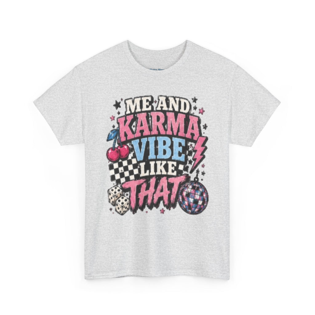 Me and Karma Vibe Like That Tee