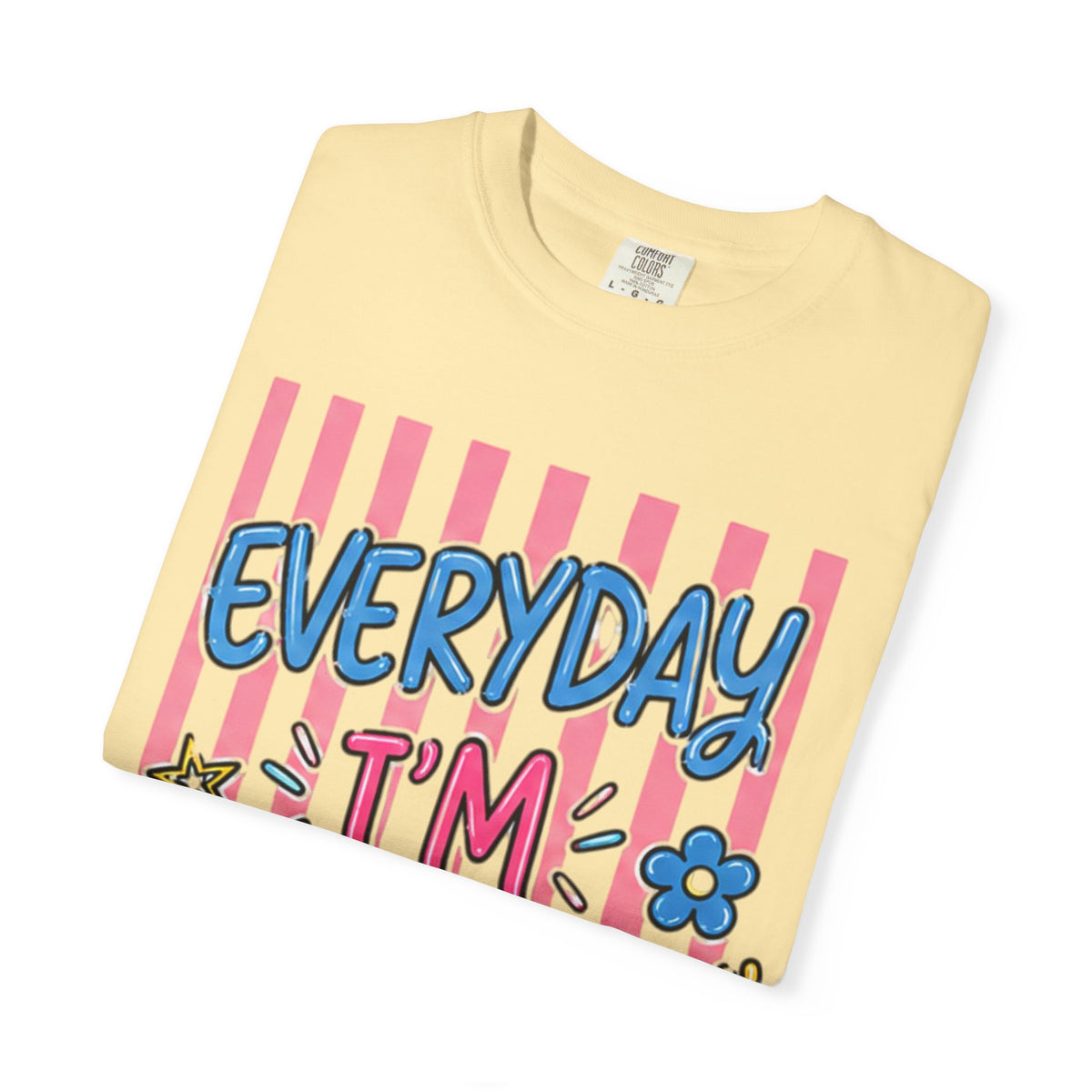Everyday I'm Motherin' T-Shirt — Fun Mom Graphic Tee