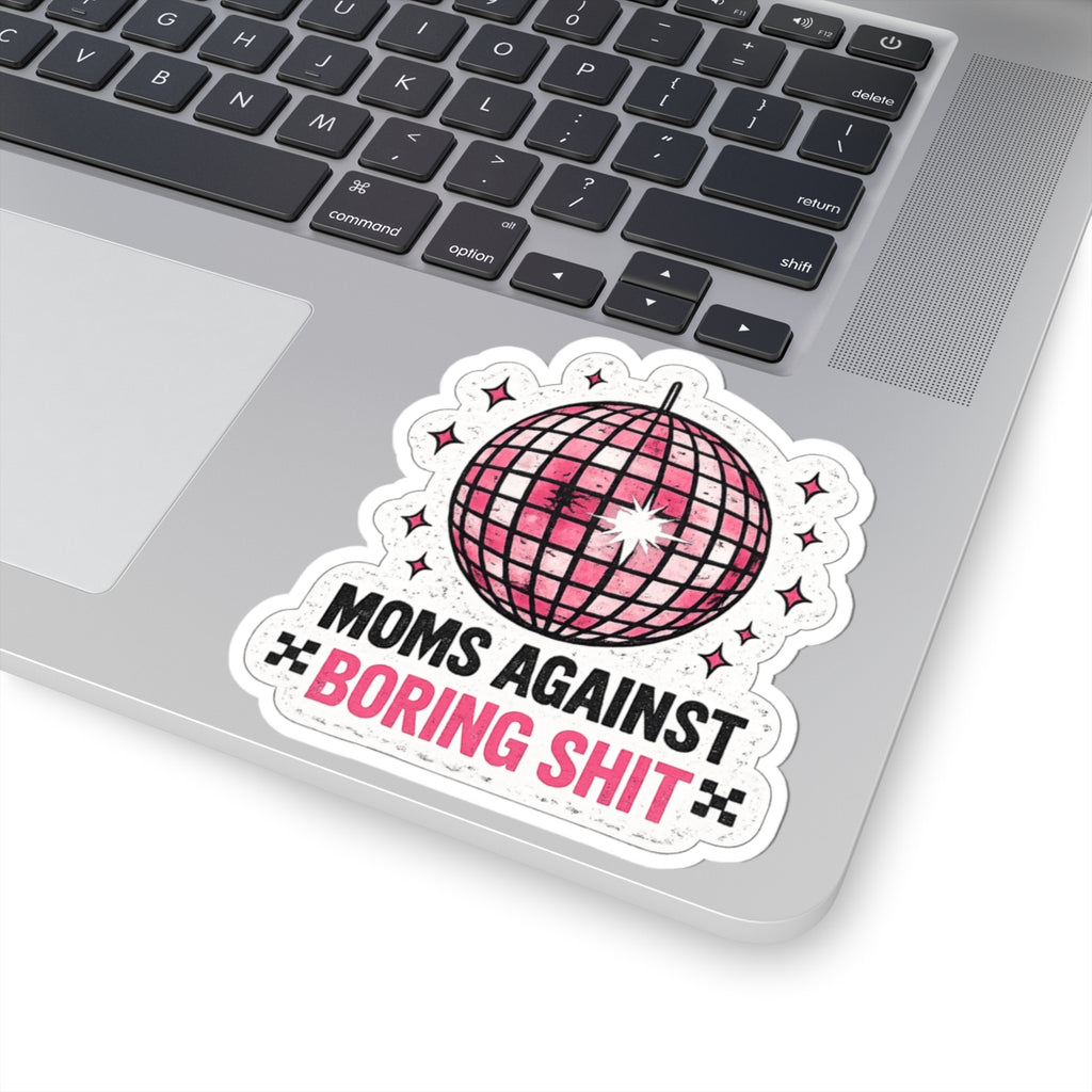 Sticker — “Moms Against Boring Shit” Pink Disco Kiss-Cut Sticker