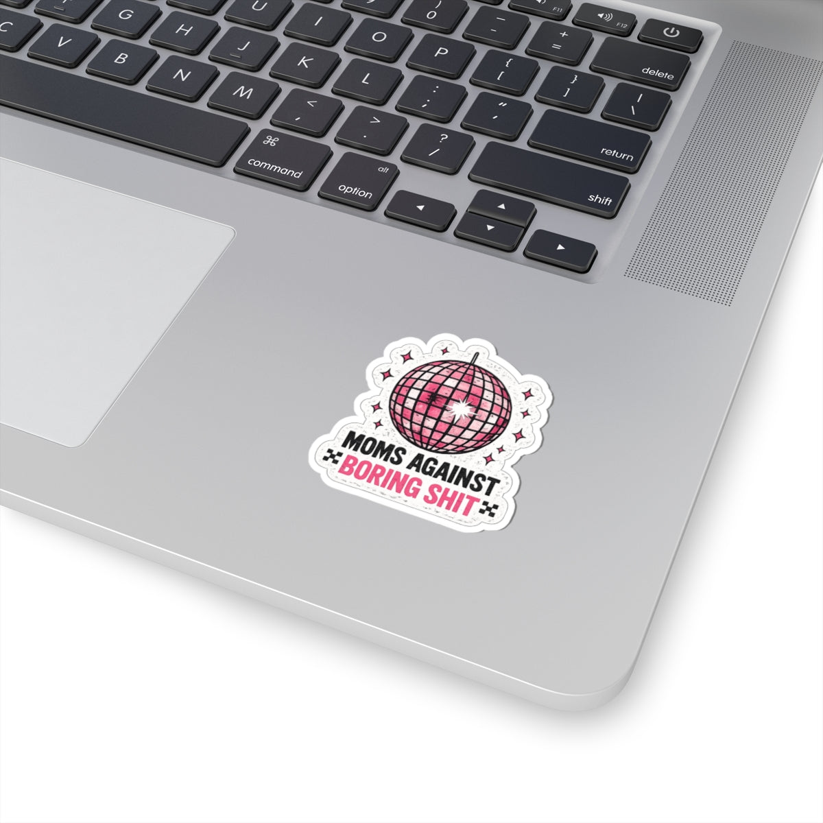 Sticker — “Moms Against Boring Shit” Pink Disco Kiss-Cut Sticker