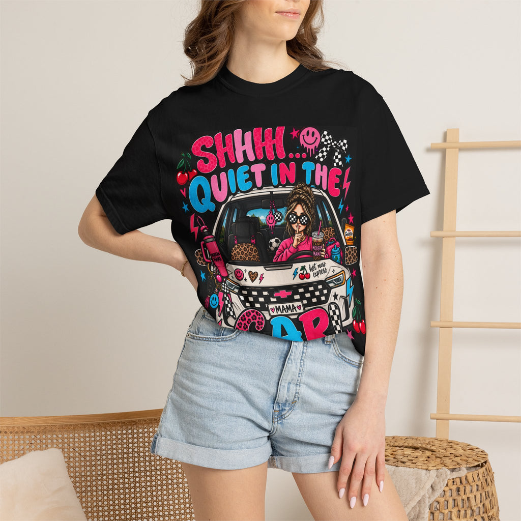 Mom's Car T‑Shirt — “Shhh... Quiet in the Car” Funny Mom Driving Graphic Tee