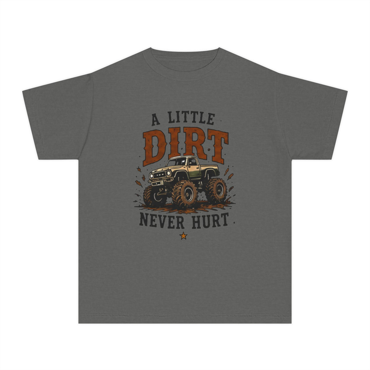 Youth Tee – “A Little Dirt Never Hurt” Off‑Road Monster Truck Shirt