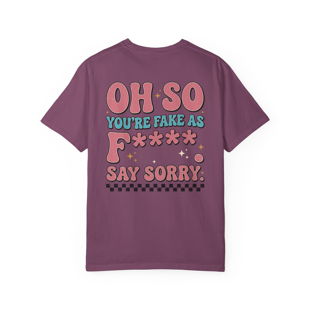 Be Kind Smiley T-Shirt — Retro 'Oh So You're Fake As F*' Graphic Tee