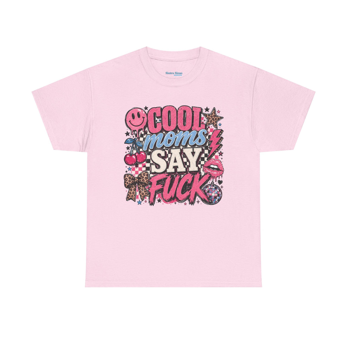Cool Moms Say Fuck T‑Shirt