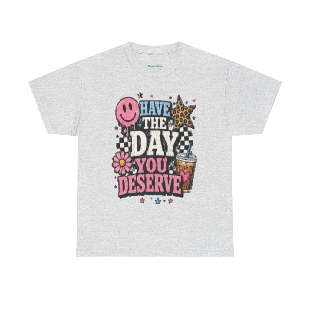 Have the Day You Deserve Graphic Tee — Retro Smile, Leopard Star & Floral Positive Message