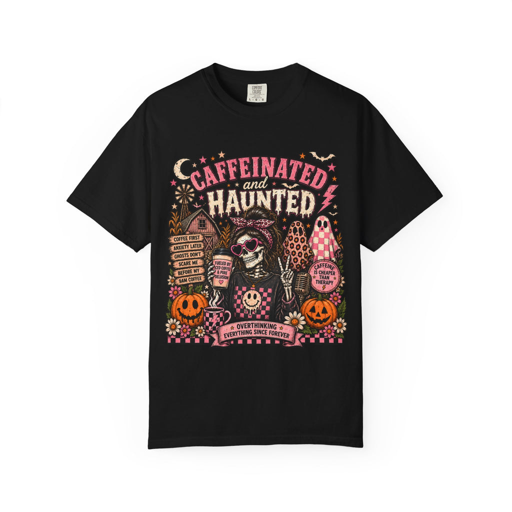 Caffeinated and Haunted T-Shirt