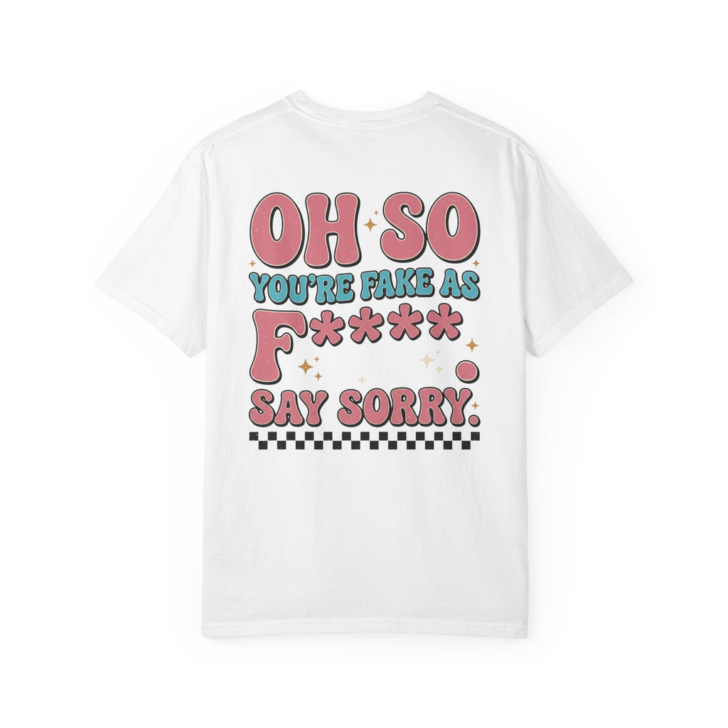 Be Kind Smiley T-Shirt — Retro 'Oh So You're Fake As F*' Graphic Tee