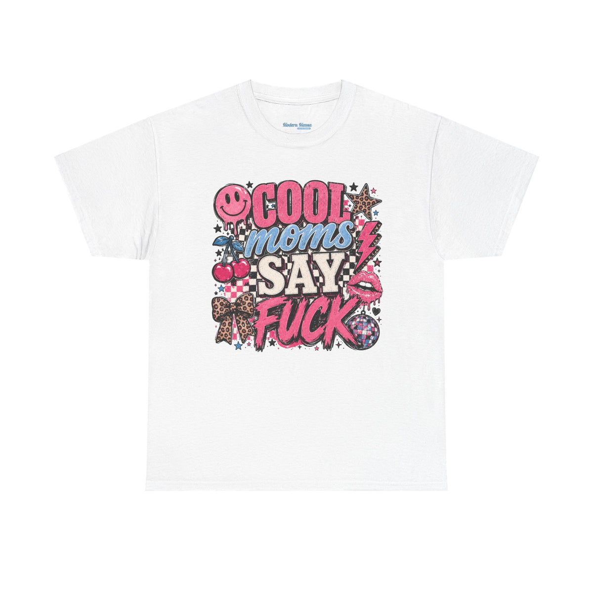 Cool Moms Say Fuck T‑Shirt