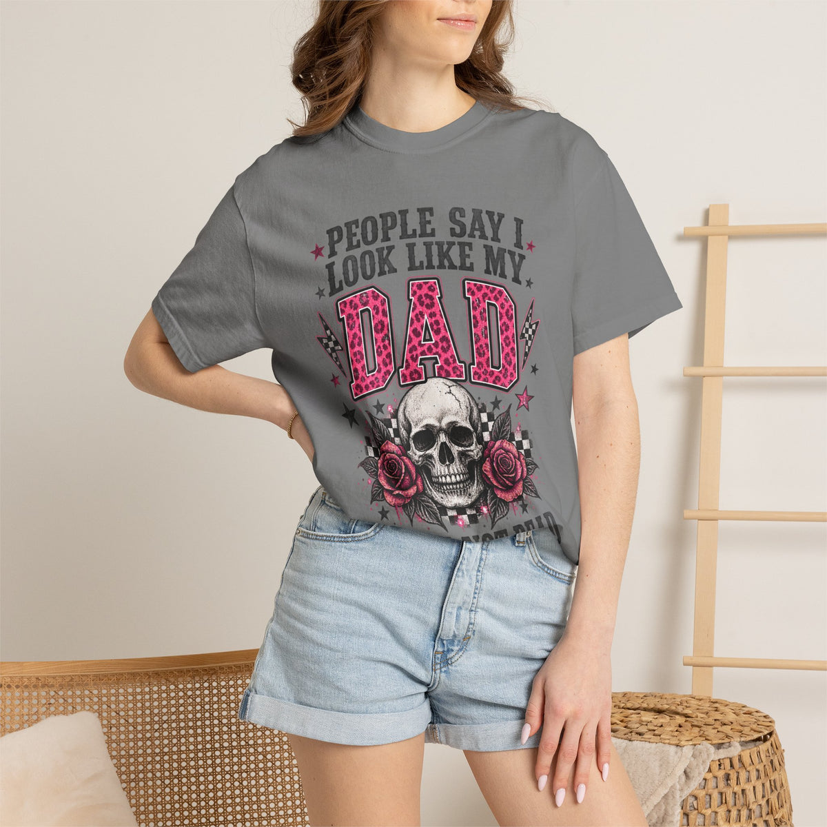 Dad Skull Roses T-Shirt — “People Say I Look Like My Dad But I’m Not Dead” Retro Graphic Tee