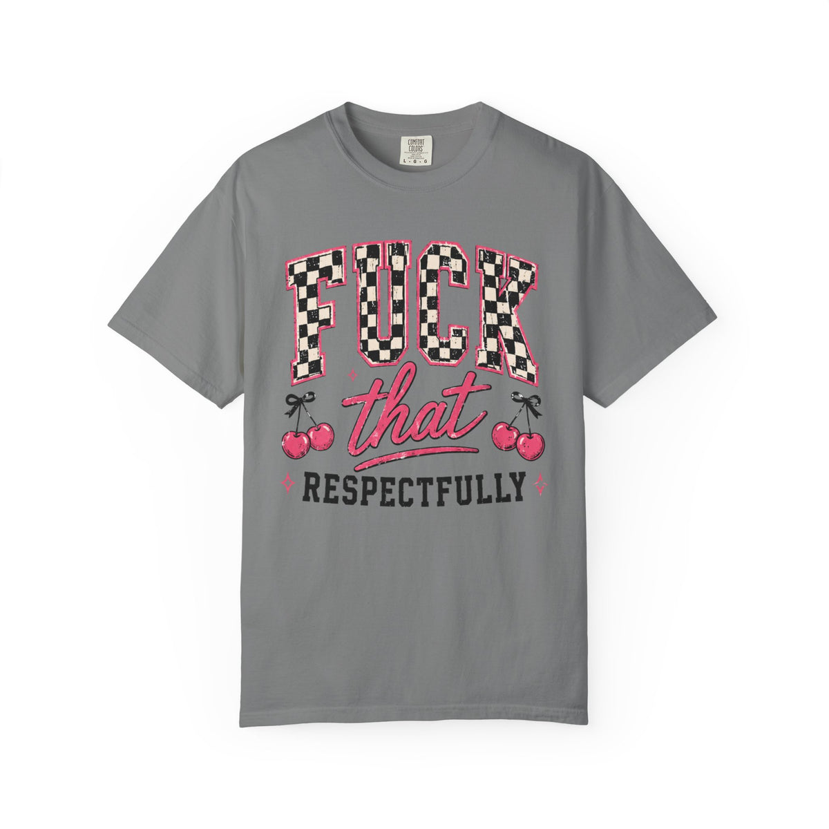 Graphic T-Shirt — "F*** That, Respectfully" Retro Checker Cherry Tee