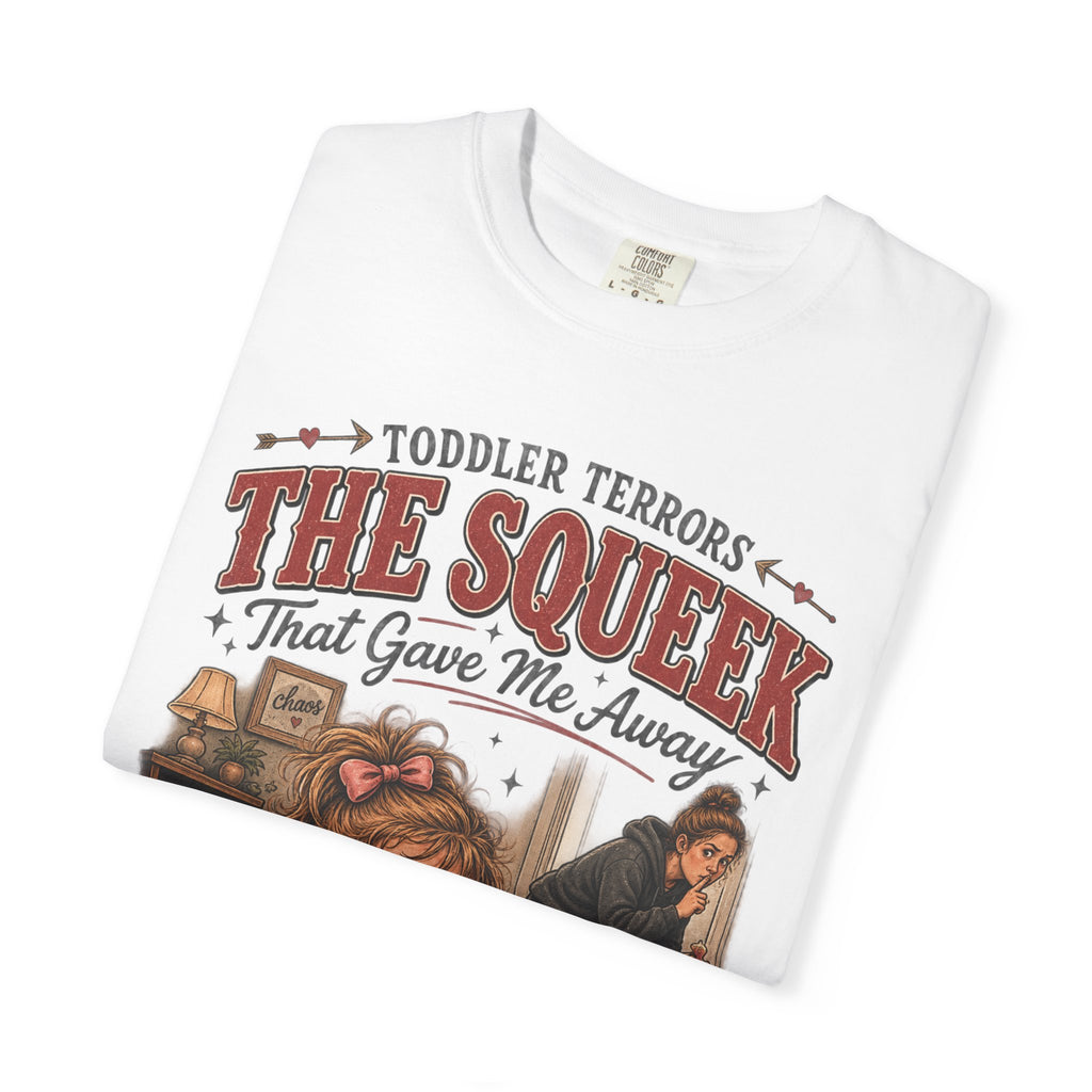 T-Shirt — "The Squeek That Gave Me Away" Toddler Terrors Vintage Graphic Tee