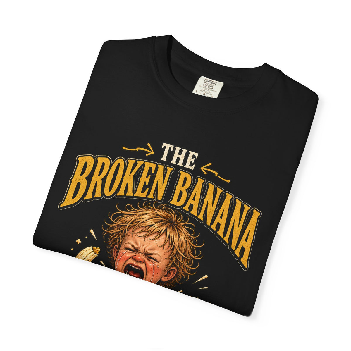 The Broken Banana T-Shirt – Funny Crying Baby Graphic Tee