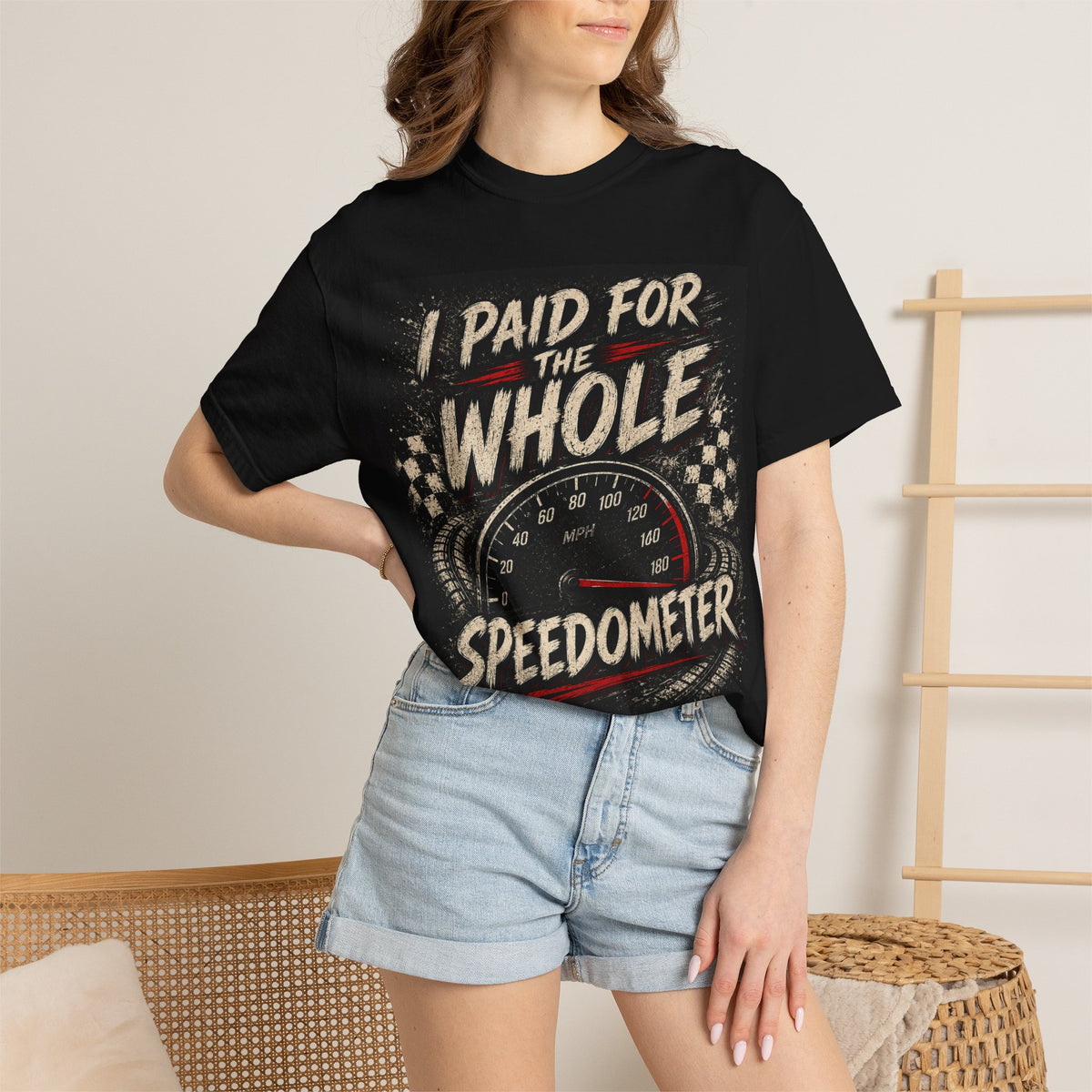I Paid For The Whole Speedometer T-Shirt — Funny Car Racing Tee for Drivers & Gearheads