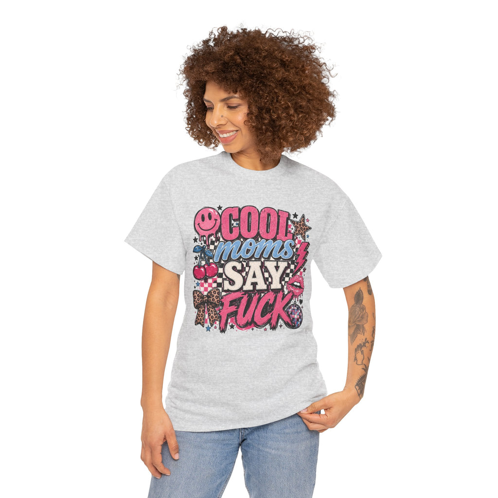 Cool Moms Say Fuck T‑Shirt