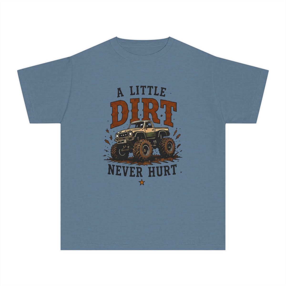 Youth Tee – “A Little Dirt Never Hurt” Off‑Road Monster Truck Shirt