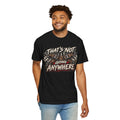 T-Shirt — "That’s Not Going Anywhere" Vintage Racing Graphic Tee