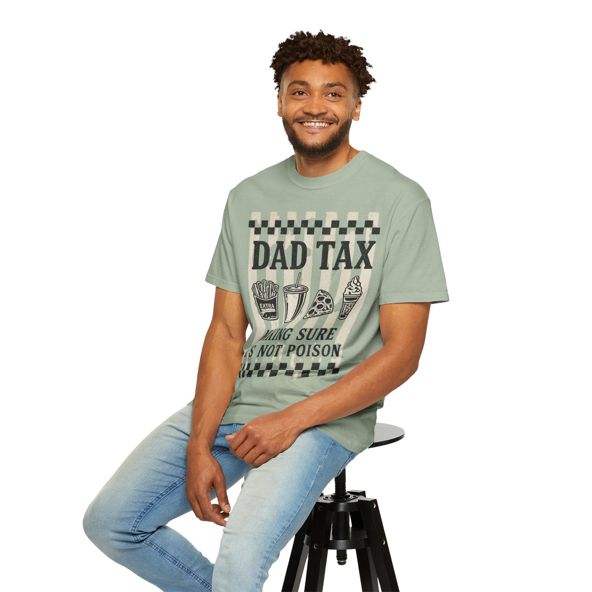 Dad Tax T‑Shirt — "Making Sure It's Not Poison" Funny Father's Day Tee